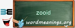 WordMeaning blackboard for zooid